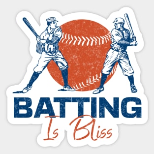 Batting Is Bliss Baseball Lover Sticker